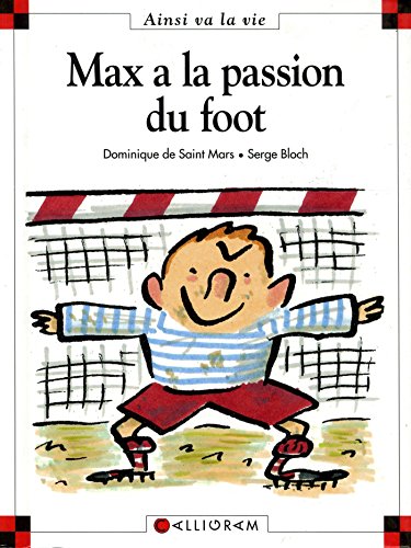 MAX ET LILI - MAX A LA PASSION DU FOOT